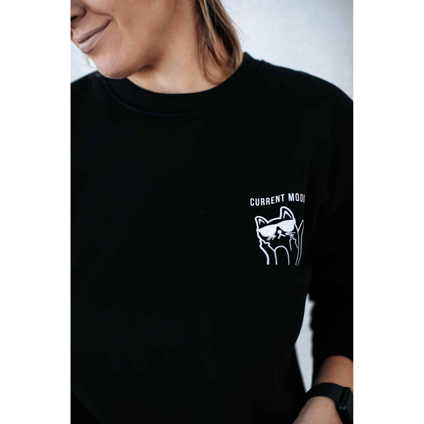 Current mood - Black sweatshirt