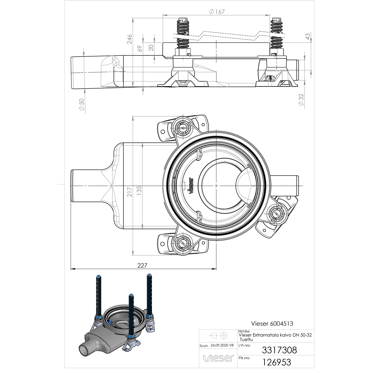 LATTIAKAIVO VIESER ONE DN50 1x32 EXTRA MATALA TUELLA
